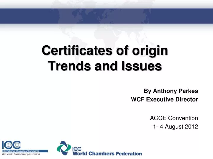 certificates of origin trends and issues