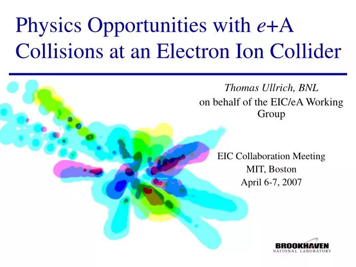 physics opportunities with e a collisions at an electron ion collider