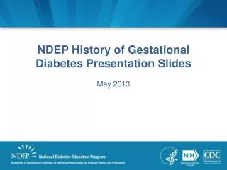 NDEP History of Gestational Diabetes Presentation Slides