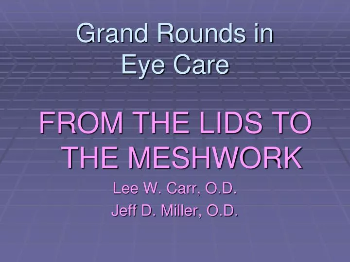 grand rounds in eye care