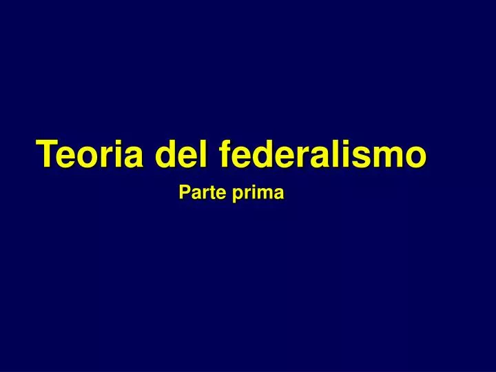 teoria del federalismo parte prima