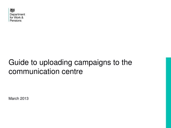guide to uploading campaigns to the communication centre