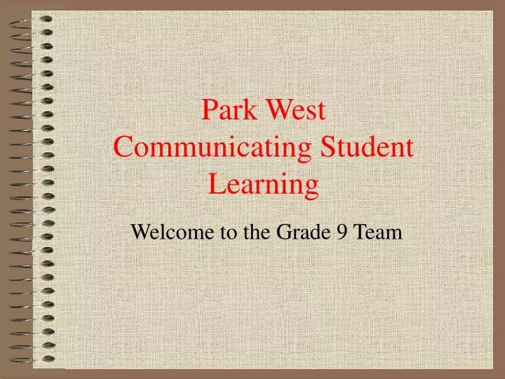park west communicating student learning
