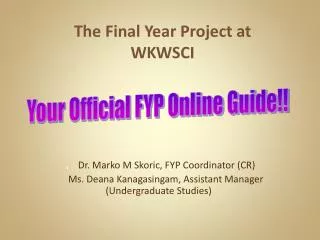 The Final Year Project at WKWSCI