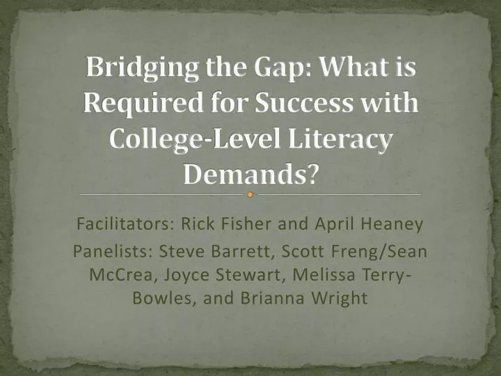 bridging the gap what is required for success with college level literacy demands