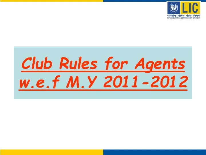 club rules for agents w e f m y 2011 2012