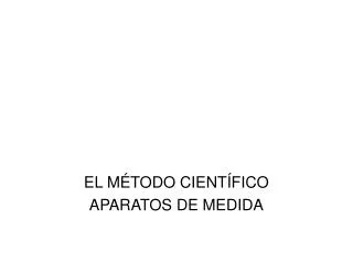 el m todo cient fico aparatos de medida