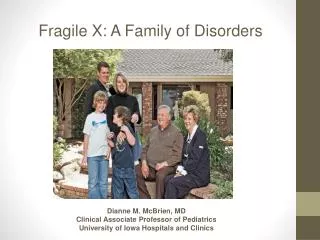 Fragile X: A Family of Disorders