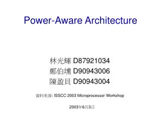 Power-Aware Architecture