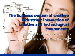 The business system of creative industries: interaction of creative and technological components