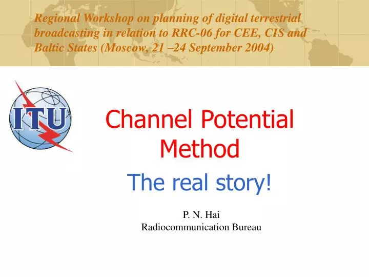 channel potential method the real story