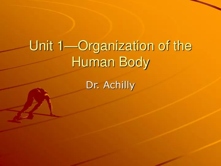 unit 1 organization of the human body