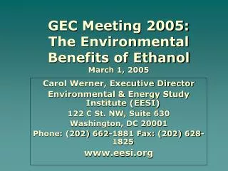 GEC Meeting 2005: The Environmental Benefits of Ethanol March 1, 2005