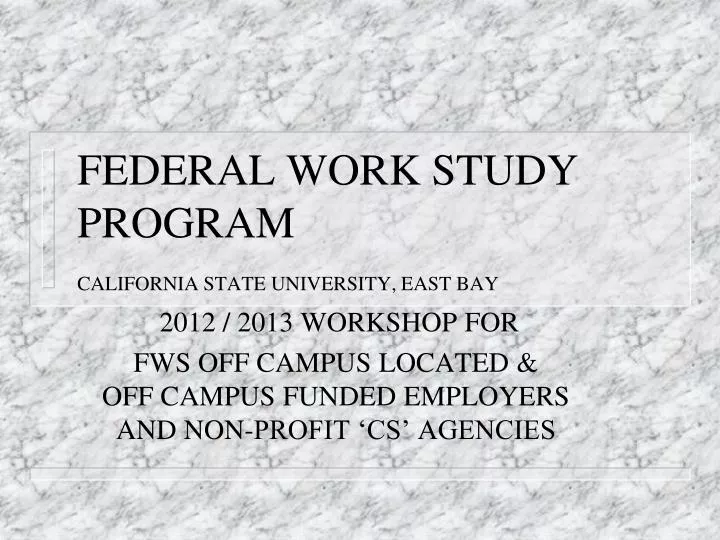 federal work study program california state university east bay