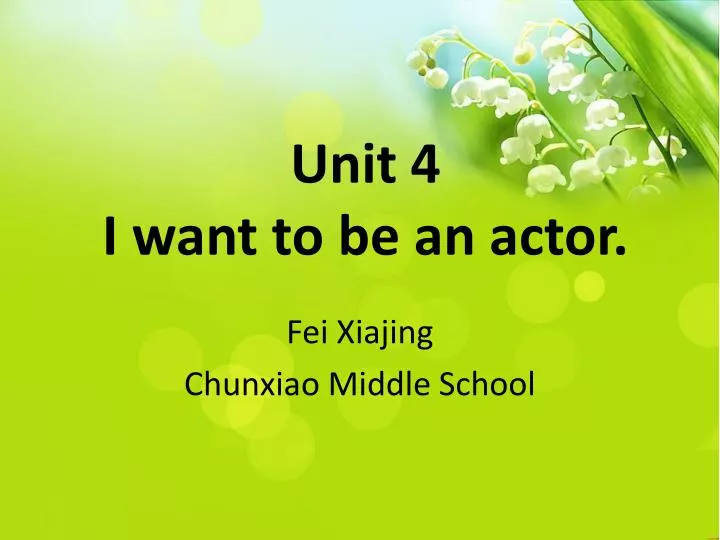 unit 4 i want to be an actor