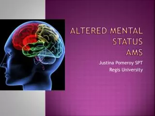 Altered Mental Status AMS
