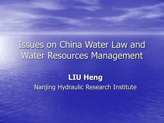 Issues on China Water Law and Water Resources Management