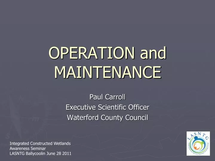 operation and maintenance