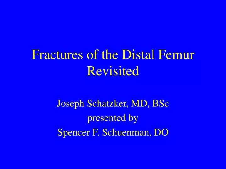fractures of the distal femur revisited