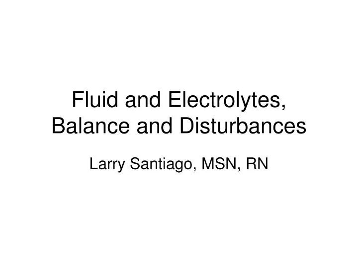 fluid and electrolytes balance and disturbances