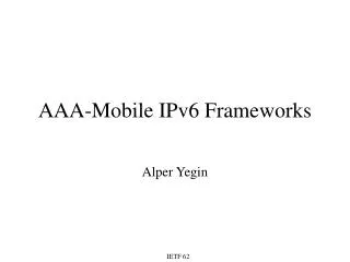 AAA-Mobile IPv6 Frameworks