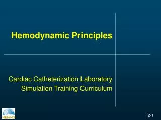 Hemodynamic Principles Cardiac Catheterization Laboratory Simulation Training Curriculum