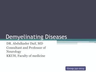 Demyelinating Diseases