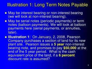 Illustration 1: Long Term Notes Payable