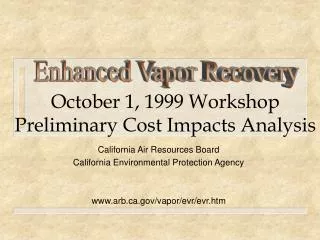 October 1, 1999 Workshop Preliminary Cost Impacts Analysis