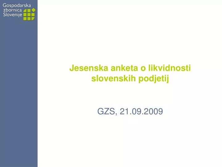 jesenska anketa o likvidnosti slovenskih podjetij