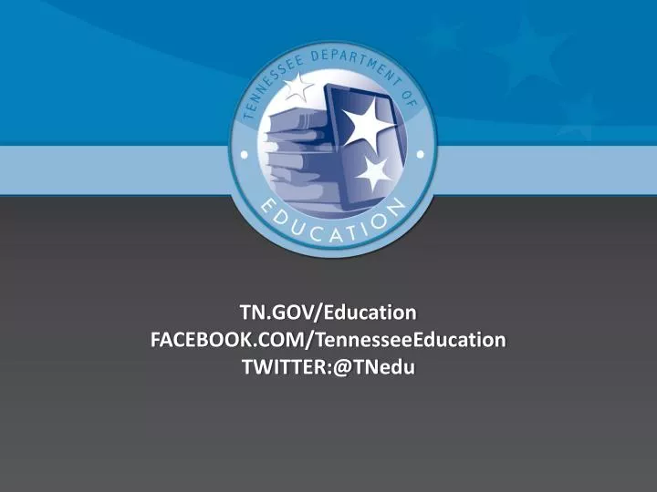 tn gov education facebook com tennesseeeducation twitter @ tnedu