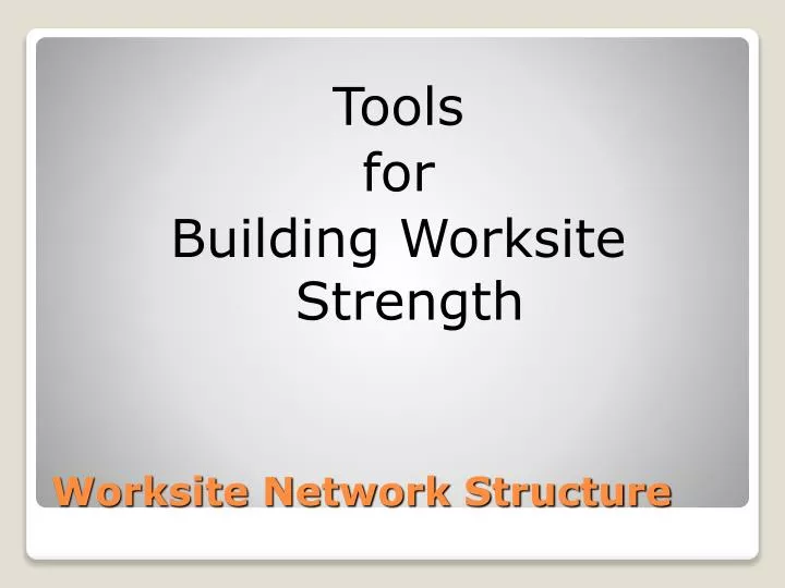 worksite network structure