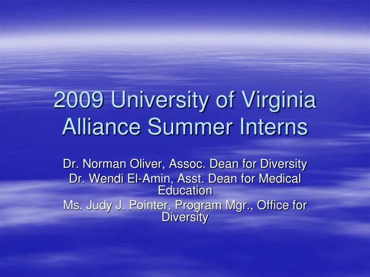 2009 university of virginia alliance summer interns