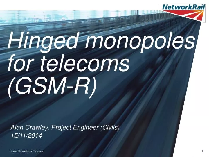 hinged monopoles for telecoms gsm r