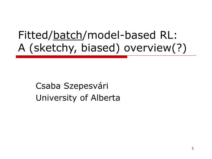 fitted batch model based rl a sketchy biased overview
