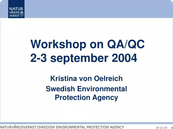 workshop on qa qc 2 3 september 2004