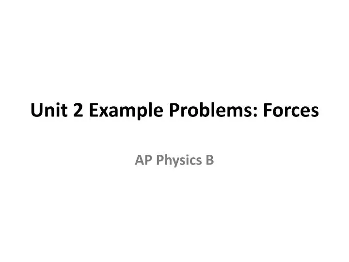 unit 2 example problems forces
