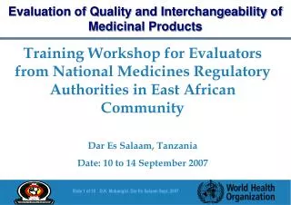 Evaluation of Quality and Interchangeability of Medicinal Products
