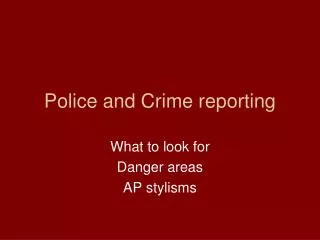 Police and Crime reporting