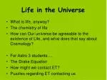 Life in the Universe - slide 1