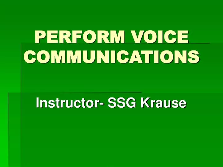 perform voice communications