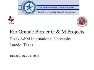 Rio Grande Border G &amp; M Projects