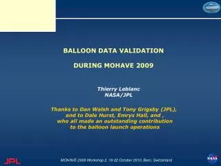 BALLOON DATA VALIDATION DURING MOHAVE 2009