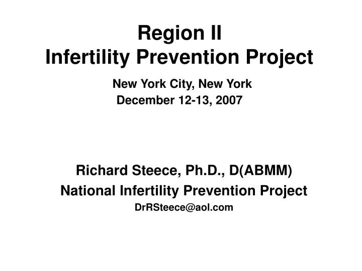 region ii infertility prevention project new york city new york december 12 13 2007