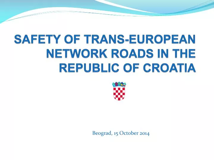 safety of trans european network roads in the republic of croatia