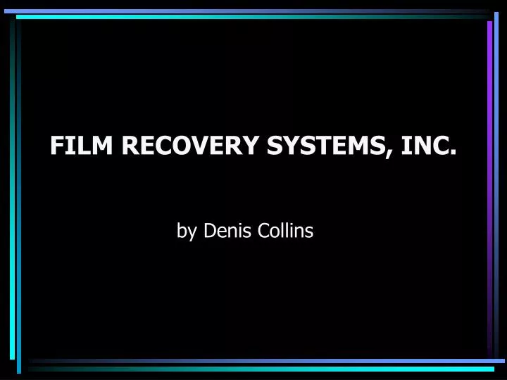 film recovery systems inc