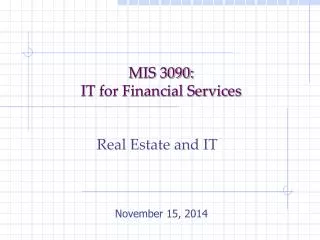 MIS 3090: IT for Financial Services