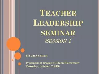 Teacher Leadership seminar Session 1