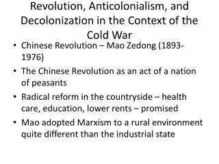 Revolution, Anticolonialism , and Decolonization in the Context of the Cold War