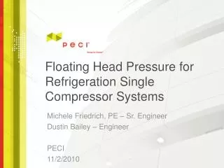 Floating Head Pressure for Refrigeration Single Compressor Systems